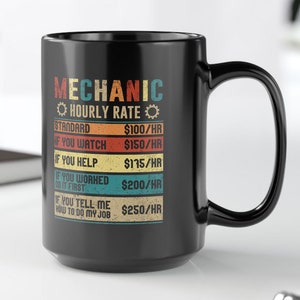 Funny Mechanic Hourly Rate Coffee Mug - Car Enthusiast Gift