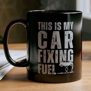This Is My Car Fixing Fuel Mug, Car Guy Mug, Mechanic Gift, Husband Gifts, Funny Mugs Men, Mechanic Mug, Gifts for Car Guys, Gift for Him