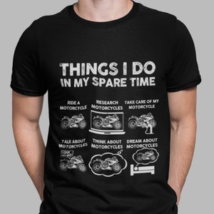 Funny Motorcycle Shirt, Things I Do In My Spare Time T-Shirt, Funny Biker Shirt, Motorcycle Gift, Gift for Husband from Wife, Sportbike Tee