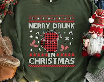 Merry Drunk I'm Christmas Crewneck Sweatshirt, Funny Holiday Gift