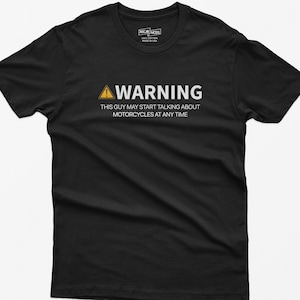 Camiseta de advertencia para motociclistas, regalo divertido para motociclistas