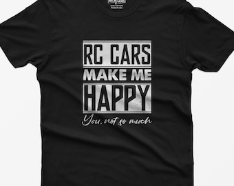 T-shirt Les voitures télécommandées me rendent heureux : cadeau amusant pour les amateurs de voitures