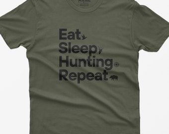Eat Sleep Hunting Repeat Shirt, Funny Deer Hunter Tee, Duck Hog Season Outdoorsman Gift