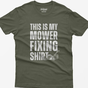 Camiseta para arreglar cortacésped, regalo divertido para jardineros