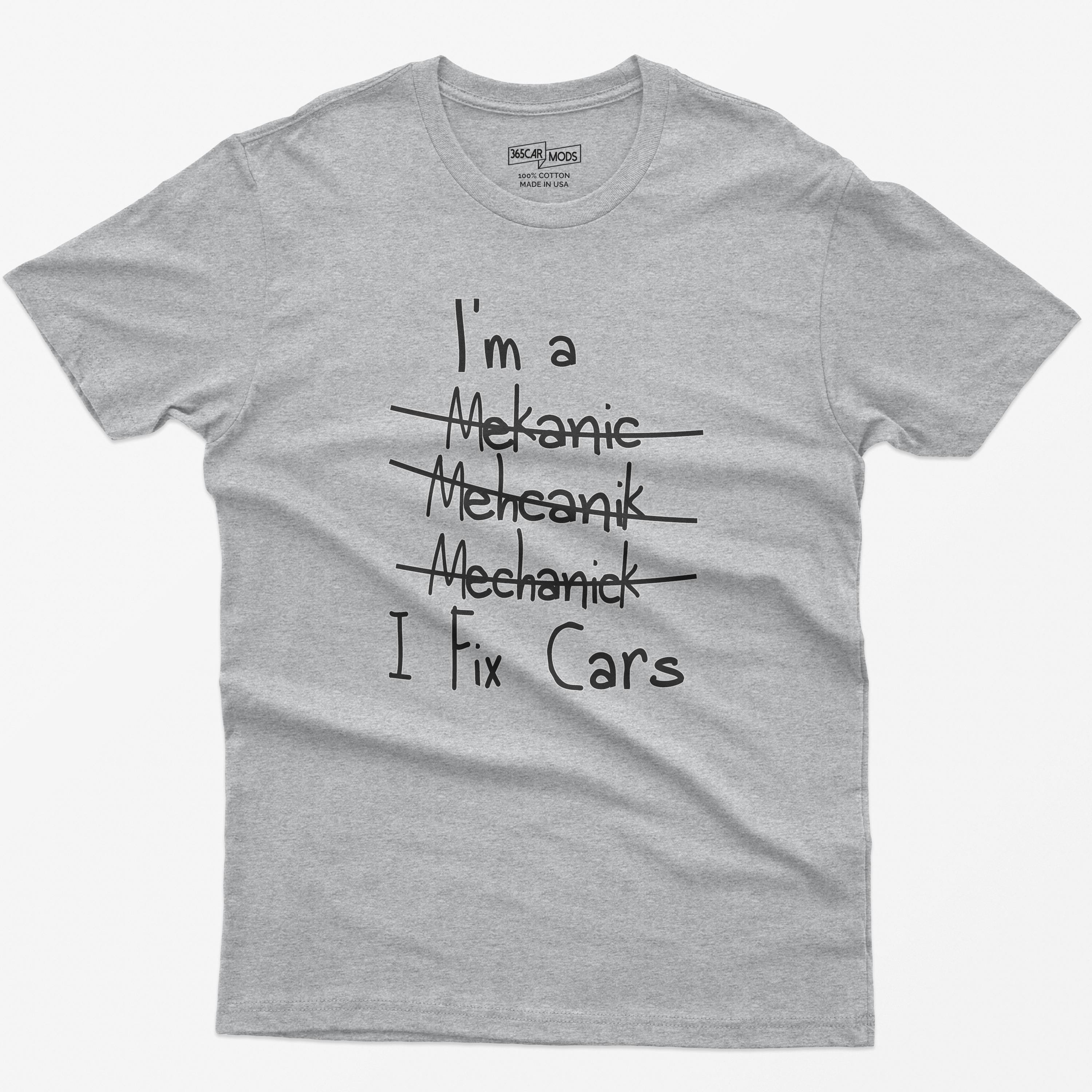 I'm A Mechanic, I Fix Cars Funny Shirt I'm A Mechanic, I Fix Cars Funny Shirt
