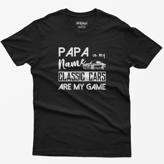 Mens Classic Cars Papa Is My Name Father's Day Gift T-Shirt Mens Classic Cars Papa Is My Name Father's Day Gift T-Shirt