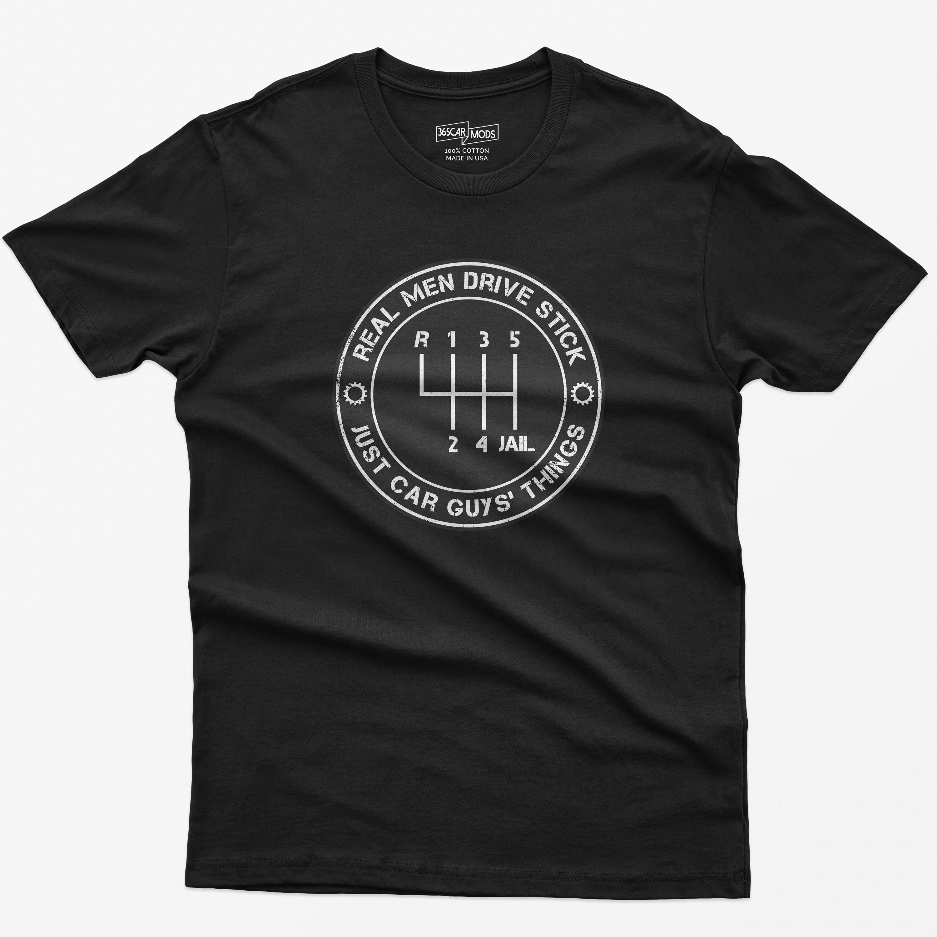 Real Men Drive Stick Shift T-Shirt: Car Guy Gift