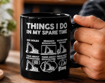 Excavator Operator Mug, Heavy Equipment Coffee Cup, Construction Digger Driver Gift