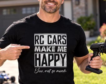 Camiseta de coche teledirigido, Los coches teledirigidos me hacen feliz, a ti no tanto, Regalo divertido para él