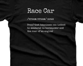 Race Car Definition Shirt, Funny Racing Humor Tee, Motorsport Gift for Him