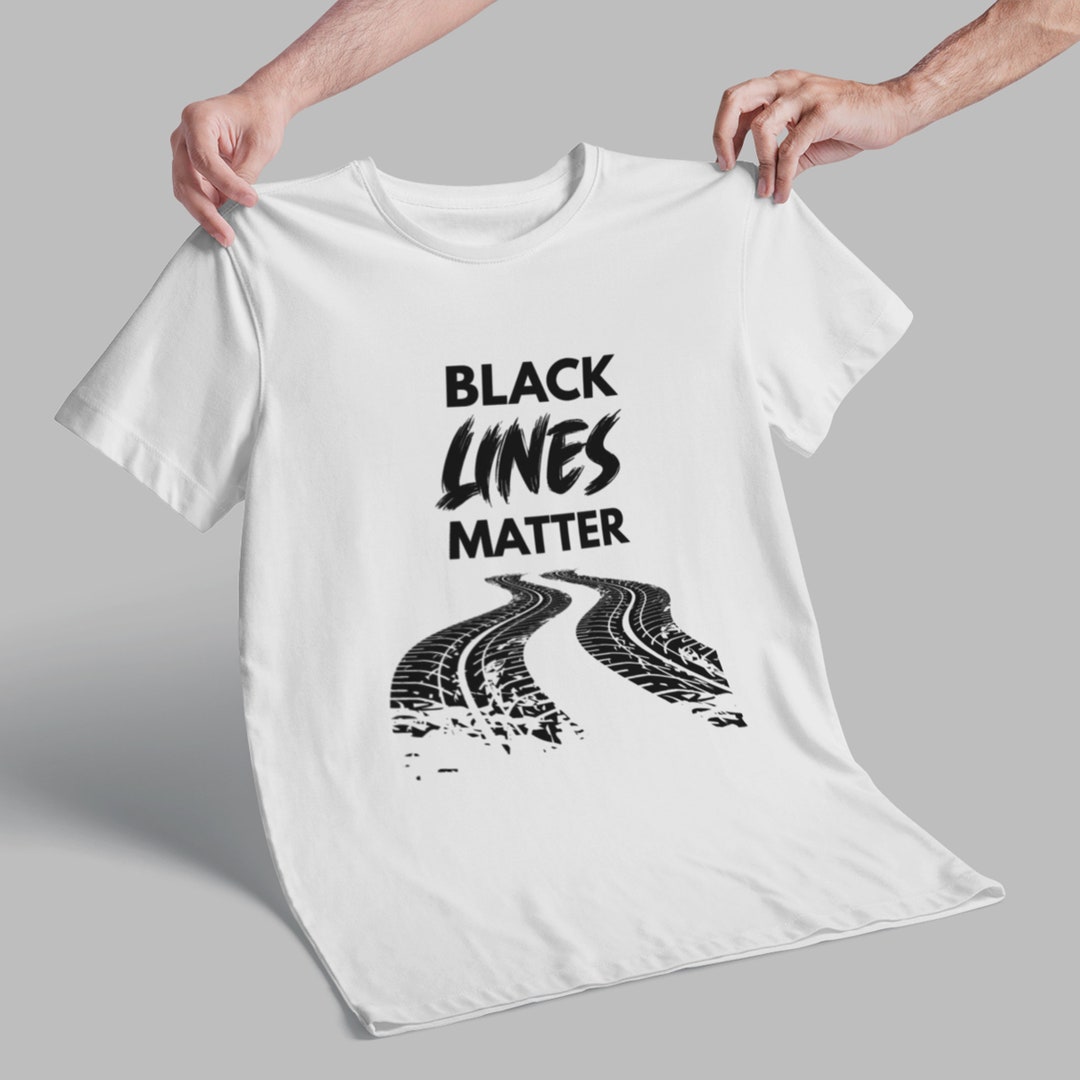 Black Lines Matter Shirt Car Guy Tshirt Car Lover Gift Etsy