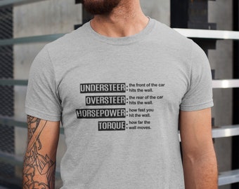 Oversteer Understeer Funny Car T-Shirt Shirt Printed Tee Gift Him Mens RWD
