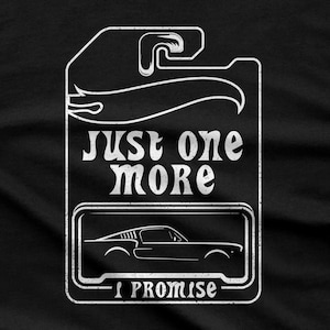 Just One More Car Shirt, Diecast Collector Tee, Car Enthusiast Gift image 2