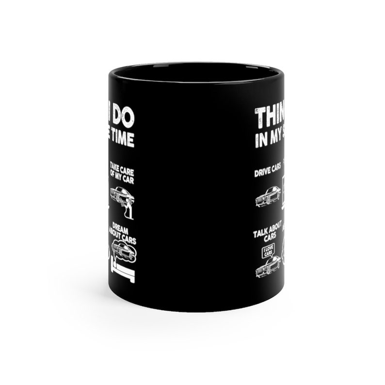 Things I Do in My Spare Time Ceramic Coffee Mug Funny Car Etsy