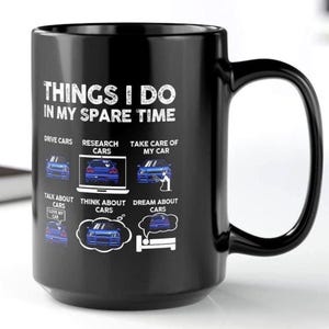 JDM Mug, Things I Do In My Spare Time, Japanese Tuner Car Coffee Cup