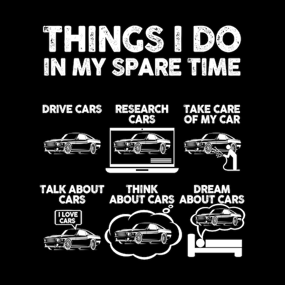 Things I Do in My Spare Time Funny Shirt, Car Guy T-shirt, Car Lover Gift,  Birthday Gift Tee, Gift for Husband, Father, Dad, Muscle Car Tee 
