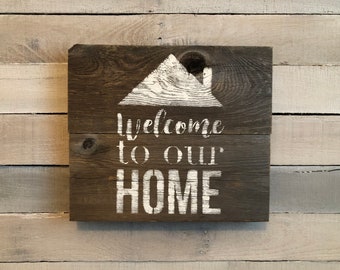 Welcome To Our Home | Welcome To Our Home Sign | Home Sign | Reclaimed Wood Sign | Rustic Wall Decor | Farmhouse Wall Decor | Pallet Wood