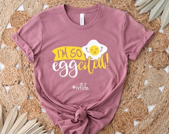 IVF shirt, Egg Retrieval, Lucky transfer day, Wake Pray Retrieval Day, Cute Funny, Infertility, Surrogate surro, Fertility treatment, 1 in 8
