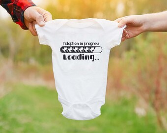 Adoption Announcement, We're Adopting, Hoping to adopt sign, Adoption loading, Baby bodysuit clothes outfit one piece romper, Adoption gift