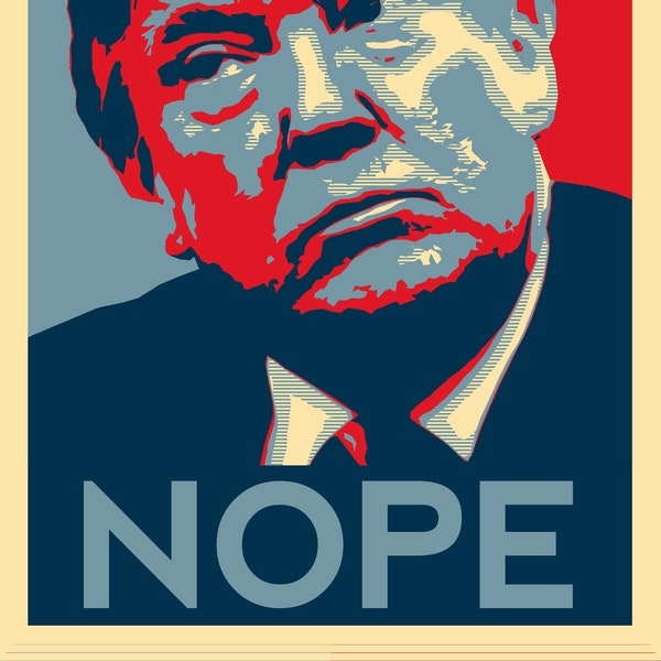 Donald Trump - "Nope" - Spoof Barack Obama 2008 "Hope" Presidential Campaign Style Mini Poster 01 (A4 Size - 210 x 297mm - 8.5" x 11.75")