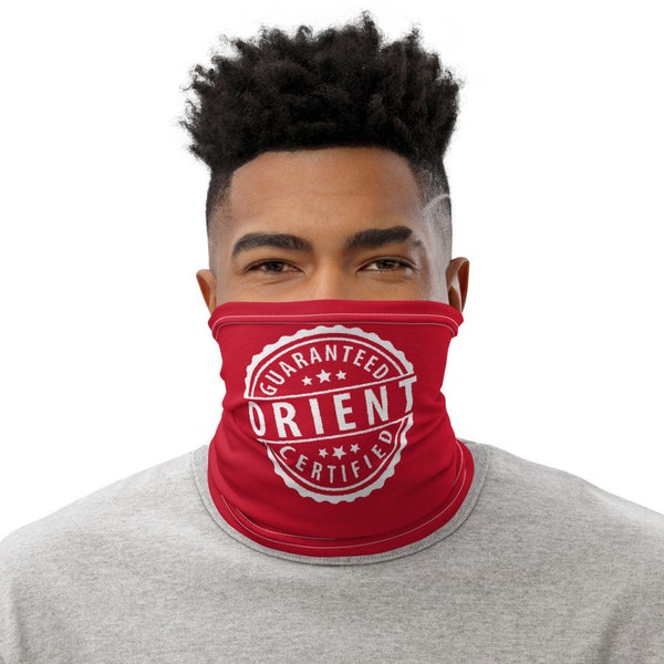 Guaranteed Orient Certified Neck Gaiter/Face Covering/Face Mask/Snood/Neck Warmer