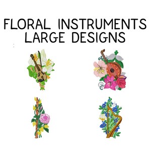 Op de afbeelding: De afbeelding toont de tekst "FLORAL INSTRUMENTS LARGE DESIGNS". Er worden vier geborduurde ontwerpen getoond: een viool met witte lelies, een luit met roze en paarse bloemen, een fluit met een roze roos en een harp met blauwe bessen.