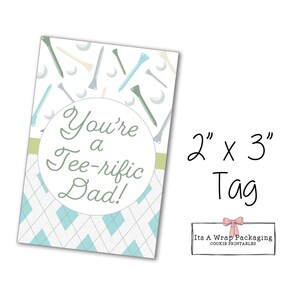 Father&#39;s Day Printable Tag 2&quot; X 3&quot;, You&#39;re a Tee-rific Golf, Cookie Cards, Cookie Tags, Happy Father&#39;s Day