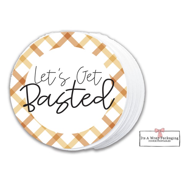 Thanksgiving Printable Cookie Tag -2" Circle- Let's Get Basted Cookie Tag, Thanksgiving Gift Tag, Fall Cookie Tags