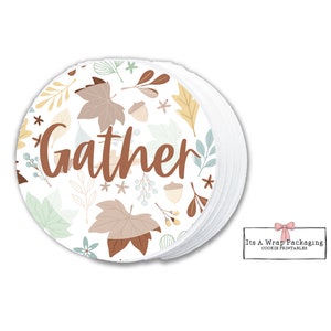 Thanksgiving Printable Cookie Tag -2&quot; Circle- Gather, Cookie Packaging, Thanksgiving Gift Tag, Fall Cookie Tags