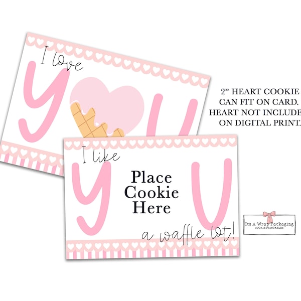 Valentines Printable Mini Cookie Card 5" X 3.5" - I Like You a Waffle Lot, I Love You a Waffle Lot Hearts, Valentines Cookie Card