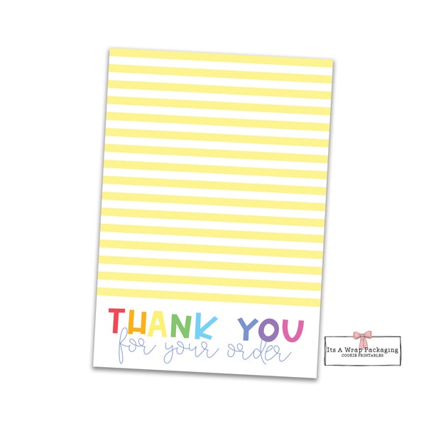 Thank You For Your Order-Printable Mini Cookie Card 3.5" X 5" -Yellow Stripe, Rainbow, Business, Appreciation