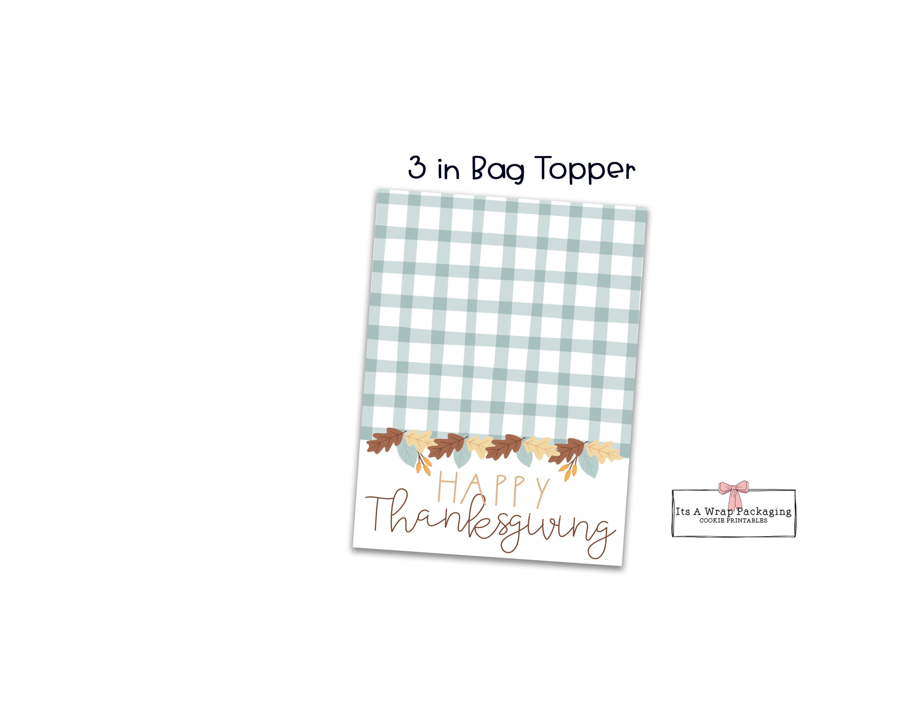 Thanksgiving 3" Bag Topper-Happy Thanksgiving Cookie Bag Topper, Thanksgiving Cookie Packaging, Fall Cookie Cards, Pumpkin, Leaves, Pilgrims