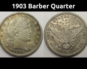 1903 Barber Quarter - antique higher grade American silver coin