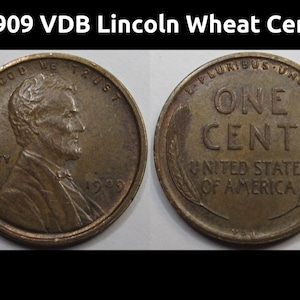 1909 VDB Lincoln Wheat Cent - higher grade American antique wheat penny