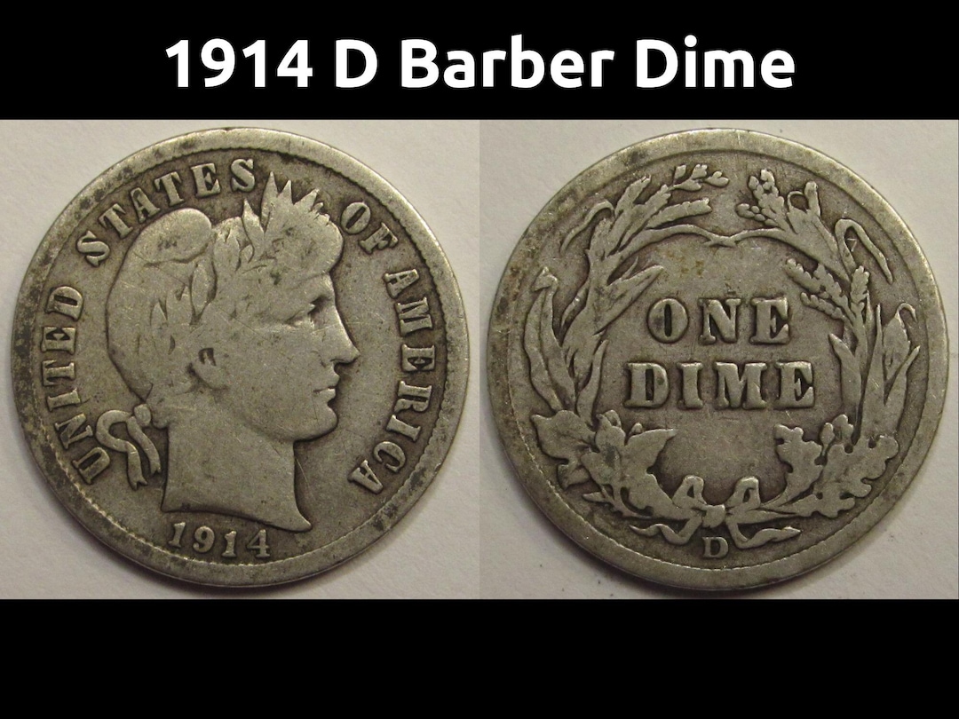 1914 D Barber Dime - Antique Denver Mintmark American Ten Cent