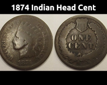 1874 Indian Head Cent - antique better date American Indian bronze penny