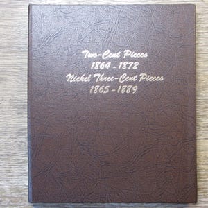 Dansco coin album for Two Cent pieces and Three Cent nickels - vintage coin supply