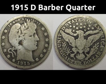 1915 D Barber Quarter - antique Denver mintmark silver coin