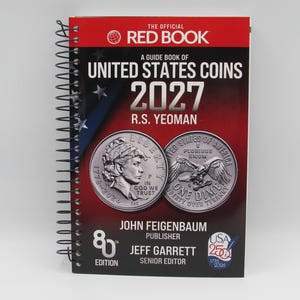 May include: A spiral-bound 2027 edition of The Official Red Book, A Guide Book of United States Coins by R.S. Yeoman. The cover features a red, white, and blue design with images of two coins, the text 2027, and credits to John Feigenbaum and Jeff Garrett.