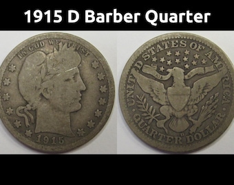 1915 D Barber Quarter - antique American silver coin