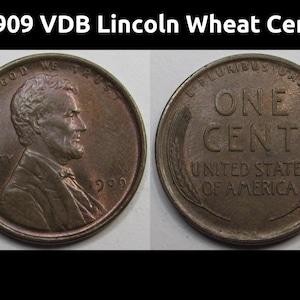1909 VDB Lincoln Wheat Cent - antique uncirculated first year of issue American wheat penny