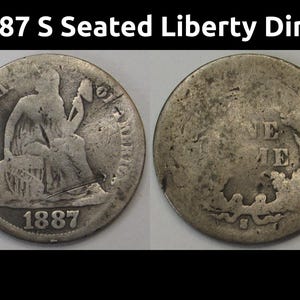 1887 S Seated Liberty Dime - antique San Francisco mintmark American dime