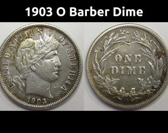 1903 O Barber Dime - antique New Orleans mintmark American silver dime