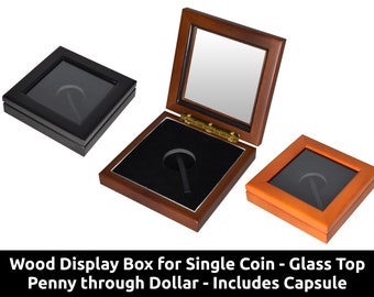Wooden Display Box for single coin with glass top - with capsule - Penny / Nickel / Dime / Quarter / Half Dollar / Dollar / American Eagle