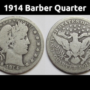 1914 Barber Quarter - antique American silver quarter