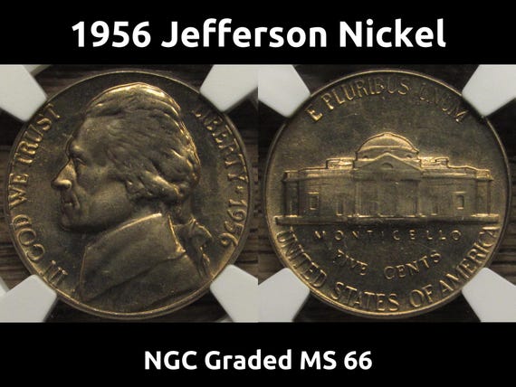 1956 Jefferson Nickel - NGC Graded MS 66 - Vintage Five Cent Coin