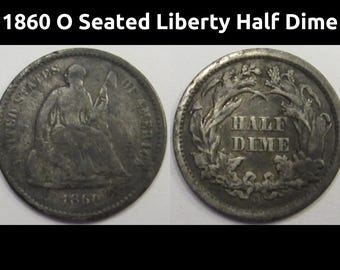 1860 O Seated Liberty Half Dime - antique pre Civil War New Orleans mintmark silver coin