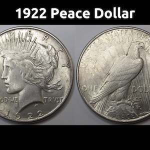 1922 Peace Dollar - antique uncirculated American silver dollar coin