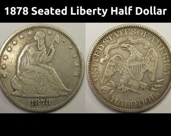 1878 Seated Liberty Half Dollar - antique Wild West era American silver half