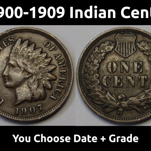 Indian Head Pennies - 1900 to 1909 cents - choose date / grade - 1900, 1901, 1902, 1903, 1904, 1905, 1906, 1907, 1908, 1909